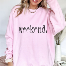 Load image into Gallery viewer, Weekend. Distressed Typography Funny Graphic Sweatshirt
