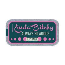 Load image into Gallery viewer, WR-Kinda Bitchy Lip Balm | Funny Old School Tin

