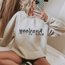 Load image into Gallery viewer, Weekend. Distressed Typography Funny Graphic Sweatshirt
